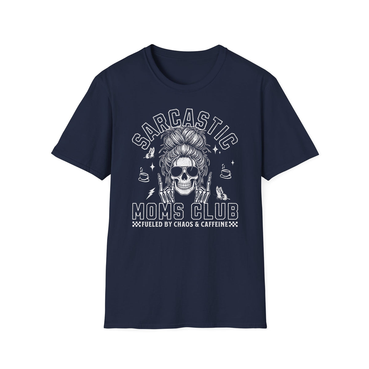 Sarcastic Moms Club - T-Shirt