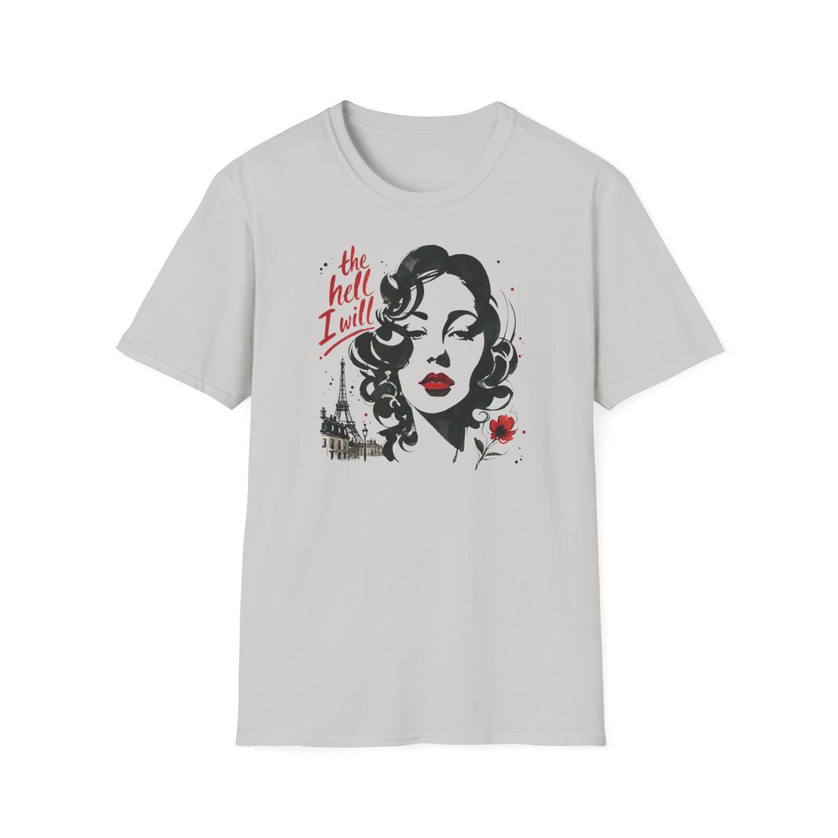 Ice Grey Gildan 64000 T-shirt with The Hell I Will design printed on the front.