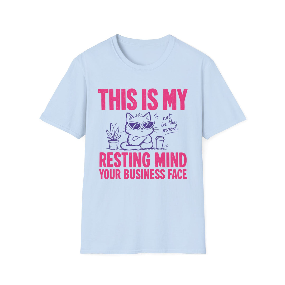 US - This Is My Resting Mind Your Business Face - T Shirt