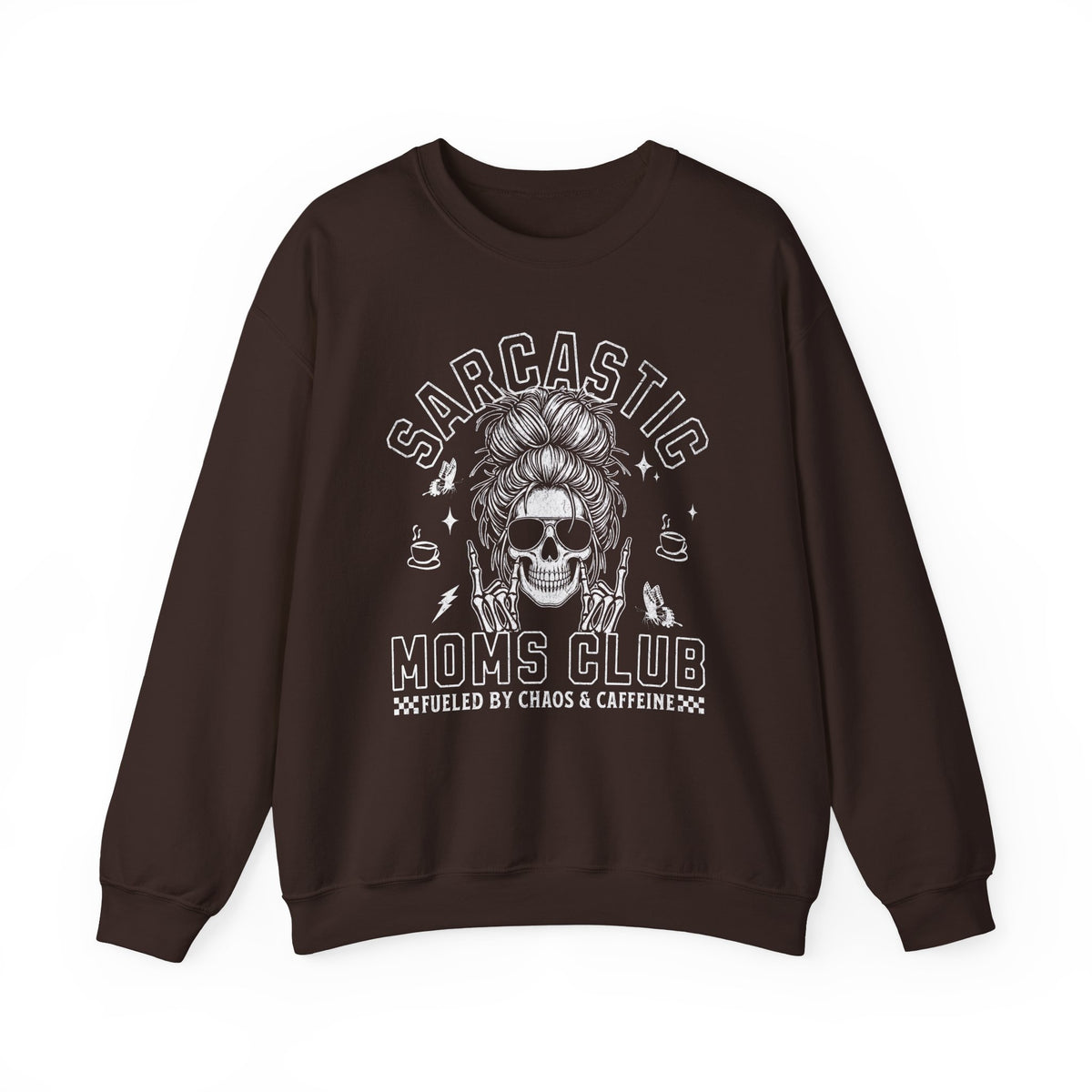 Dark Chocolate sweatshirt with Sarcastic Moms Club graphic on front.