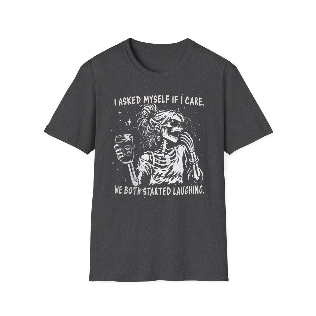 I Asked Myself If I Give a Shit - T-Shirt