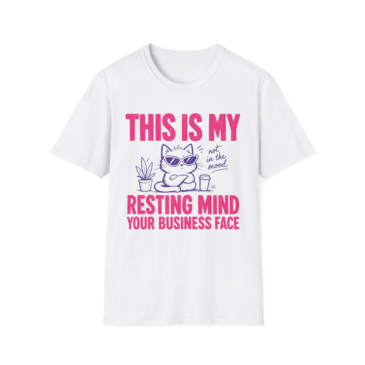 US -  This Is My Resting Mind Your Business Face - T Shirt
