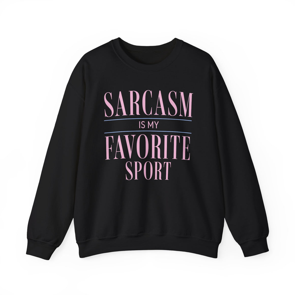 Black sweatshirt with blush-pink Sarcasm Is My Favorite Sport quote.
