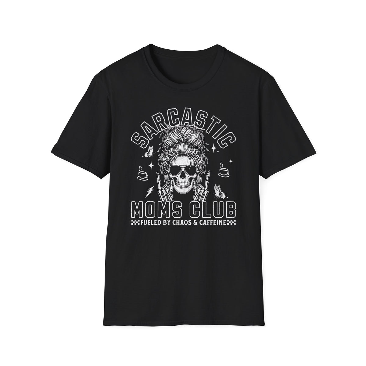Sarcastic Moms Club - T-Shirt