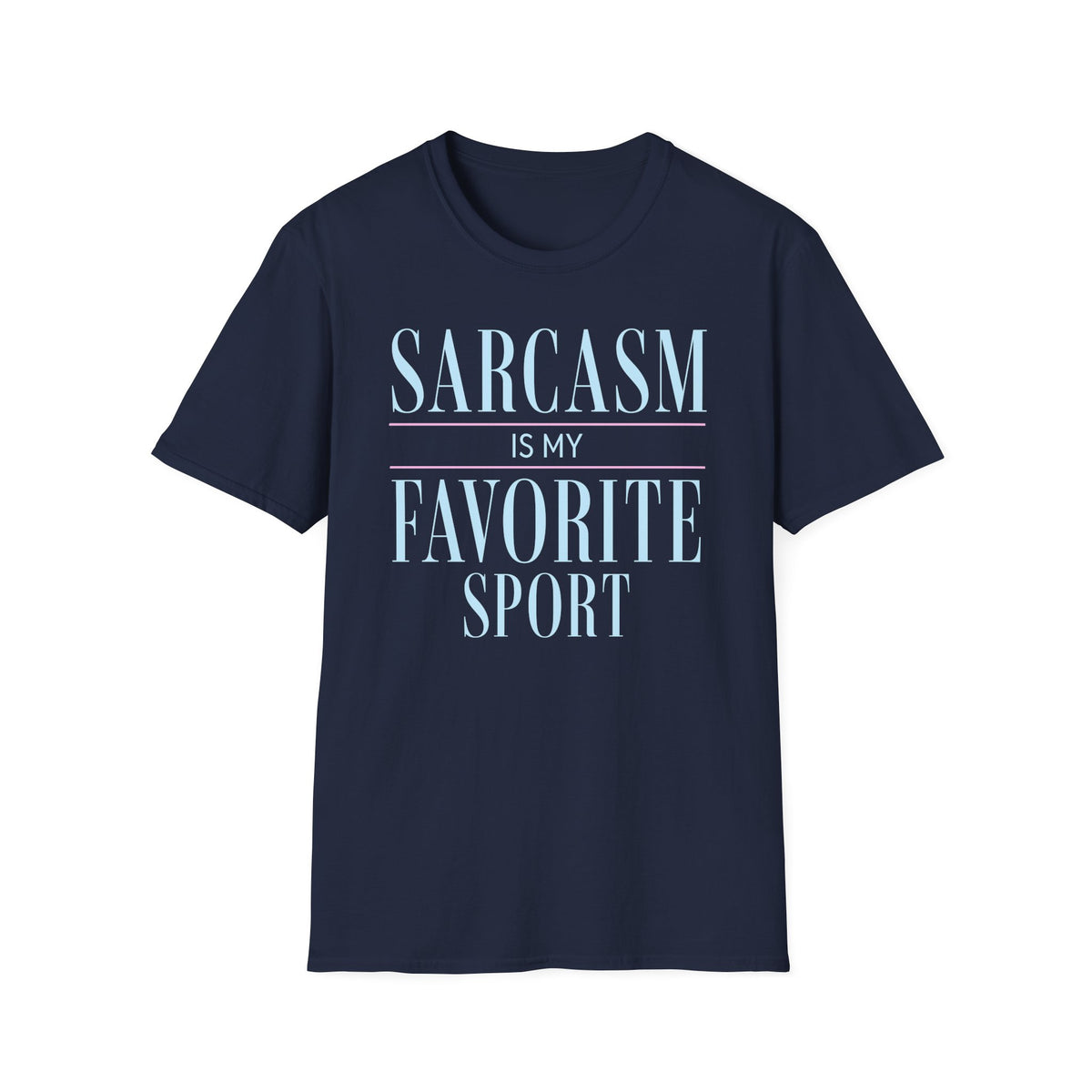 Black Gildan 64000 T-shirt with Sarcasm Is My Favorite Sport design printed on the front.