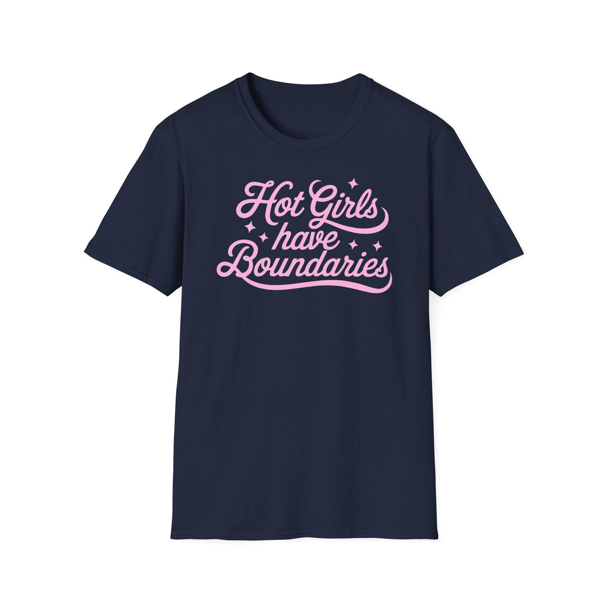 Hot Girls Have Boundaries - T-Shirt