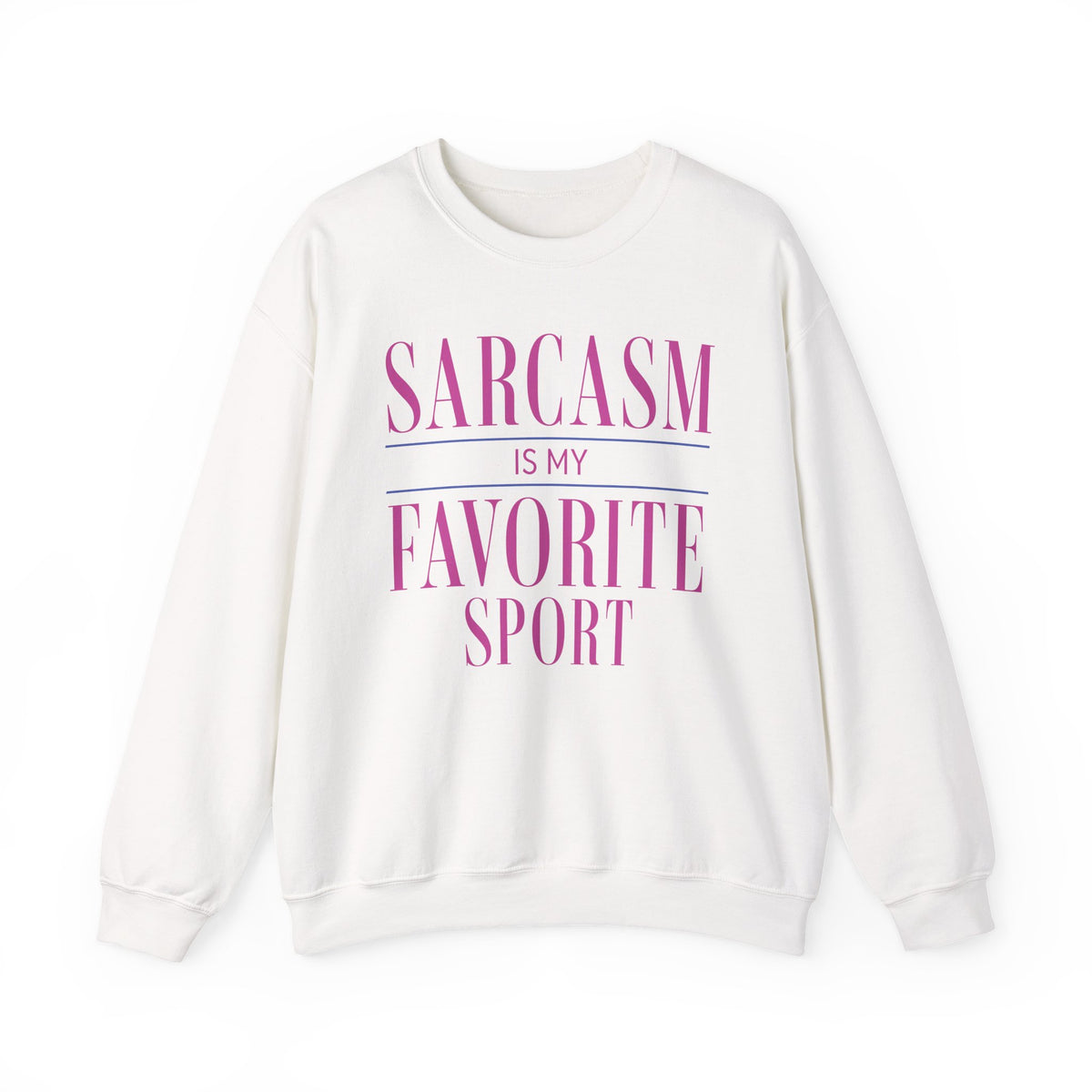 White sweatshirt with blush pink Sarcasm Is My Favorite Sport tall serif lettering.