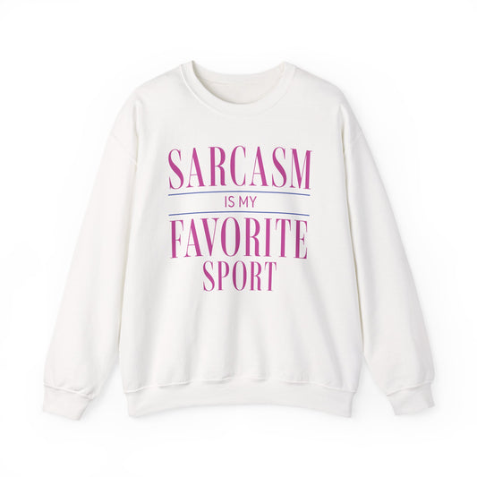 White sweatshirt with blush pink Sarcasm Is My Favorite Sport tall serif lettering.