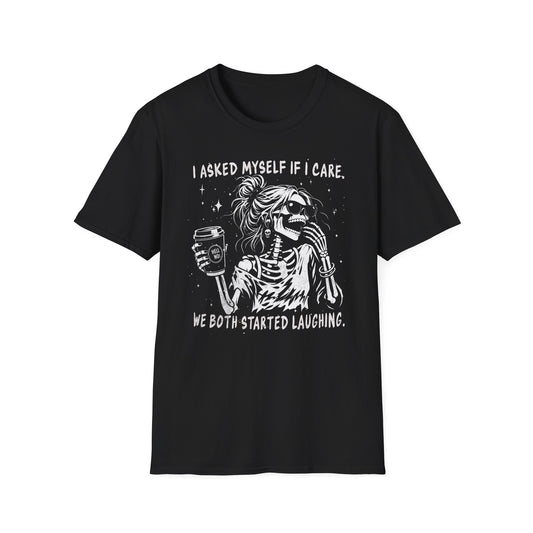 I Asked Myself If I Give a Shit - T-Shirt