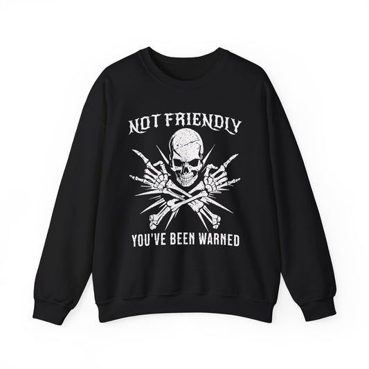 Black Gildan 18000 sweatshirt with Not Friendly You've Been Warned skull and skeletal hands print.
