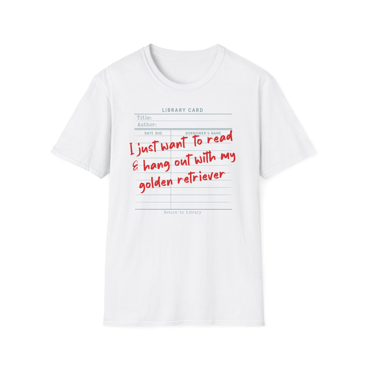 Read and Hang Out With My Golden Retriever - T-Shirt