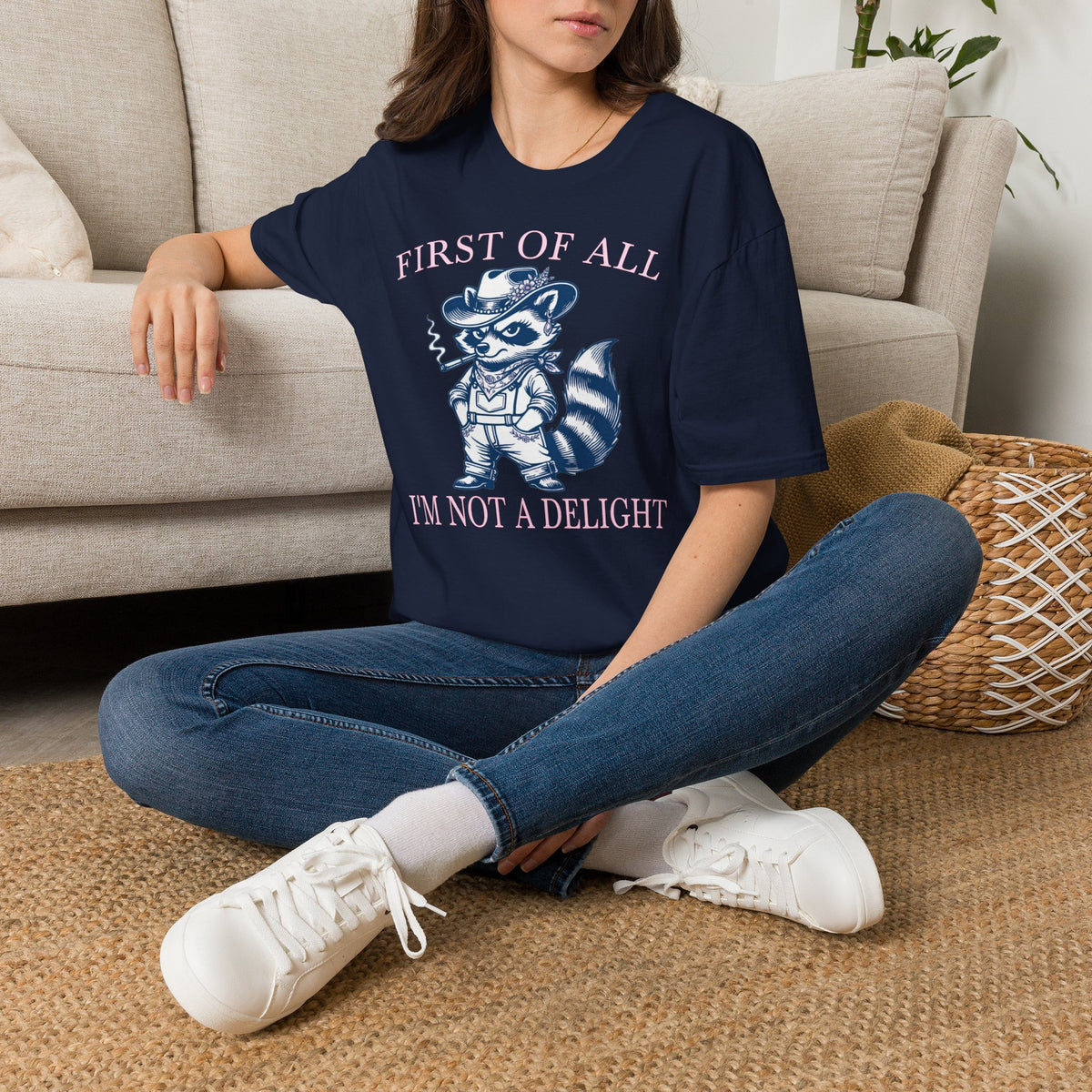 First of All, I’m Not a Delight - T-Shirt