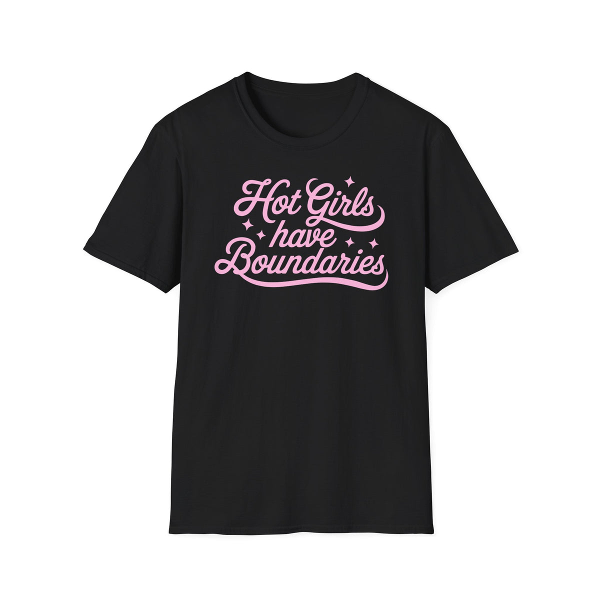 Hot Girls Have Boundaries - T-Shirt