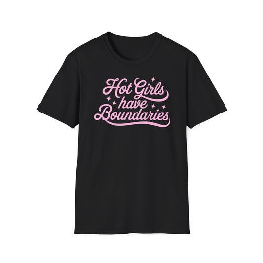 Hot Girls Have Boundaries - T-Shirt