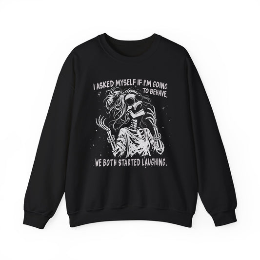 Black Gildan 18000 sweatshirt with We Both Started Laughing skeleton graphic and sarcastic quote printed on front.