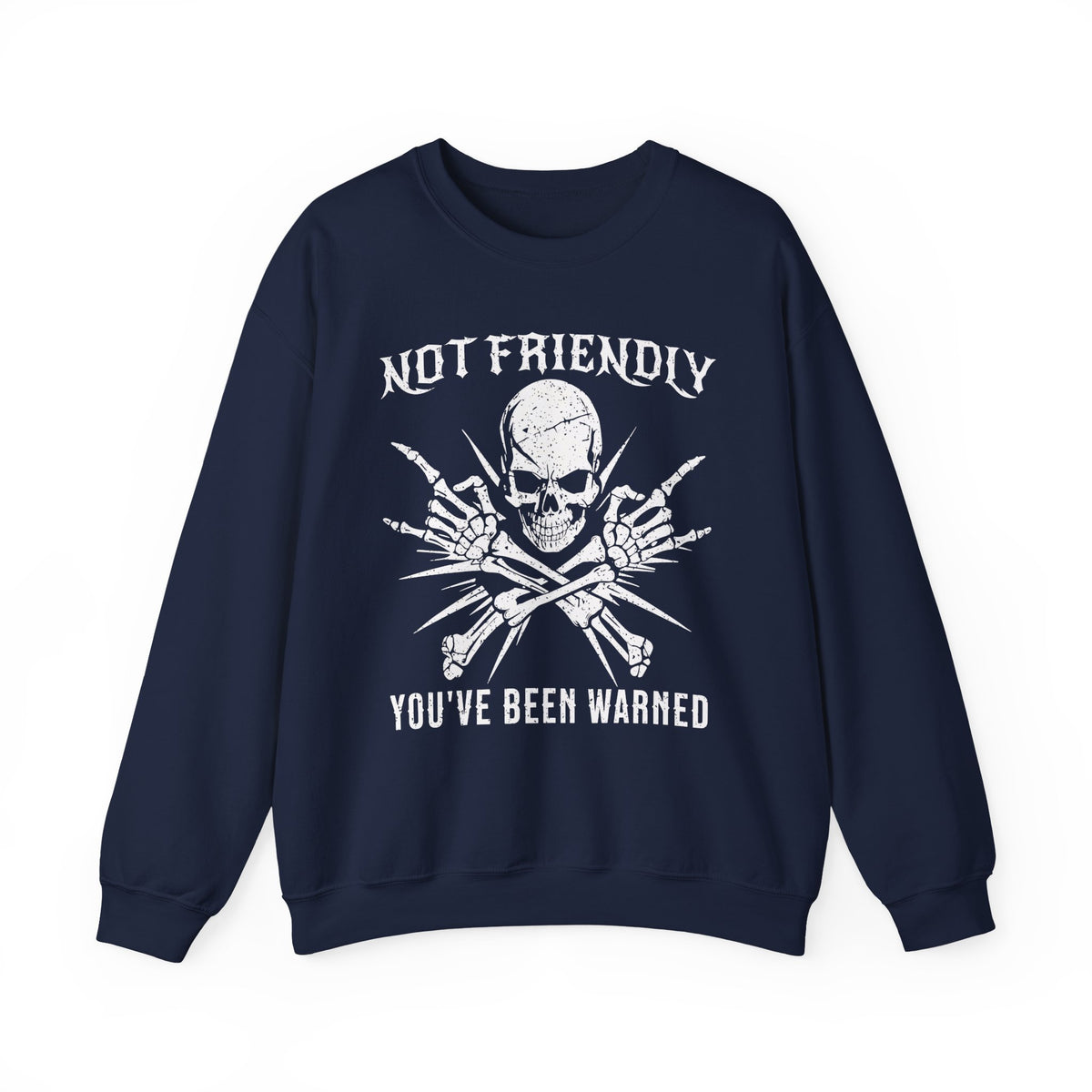 Navy Gildan 18000 sweatshirt with Not Friendly You've Been Warned gothic graphic.