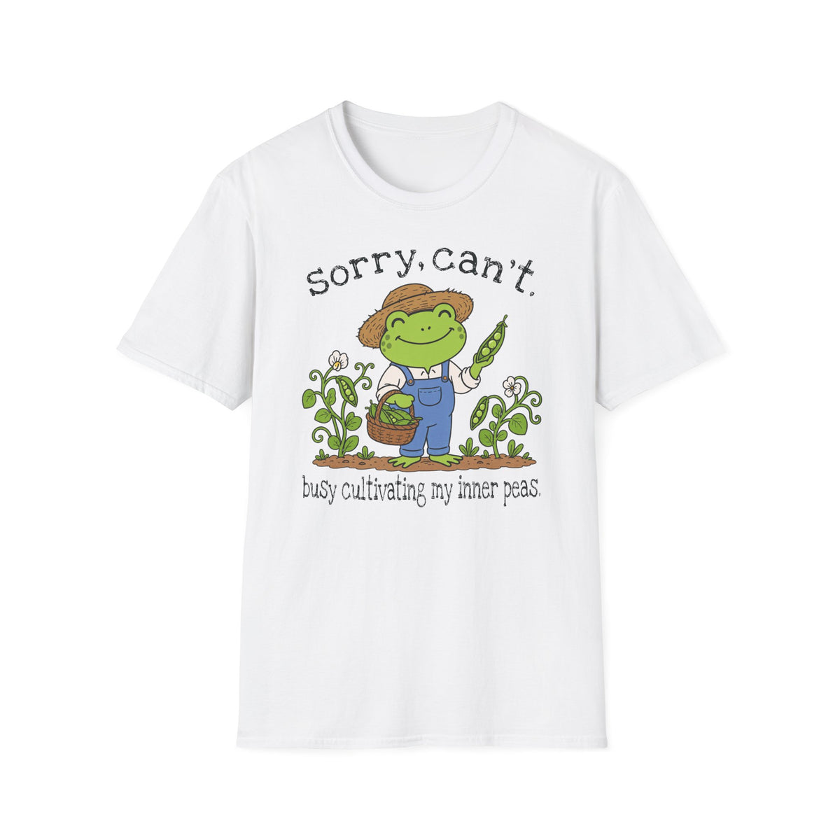 White Gildan 64000 T-shirt with Sorry Can't Busy Cultivating My Inner Peas Frog design printed on the front.