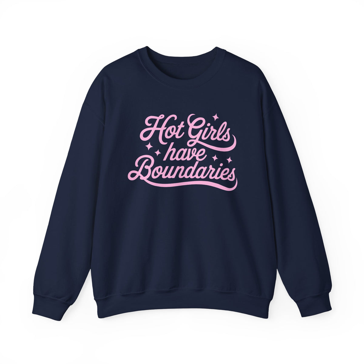 Navy Gildan 18000 sweatshirt with Hot Girls Have Boundaries pink script lettering.