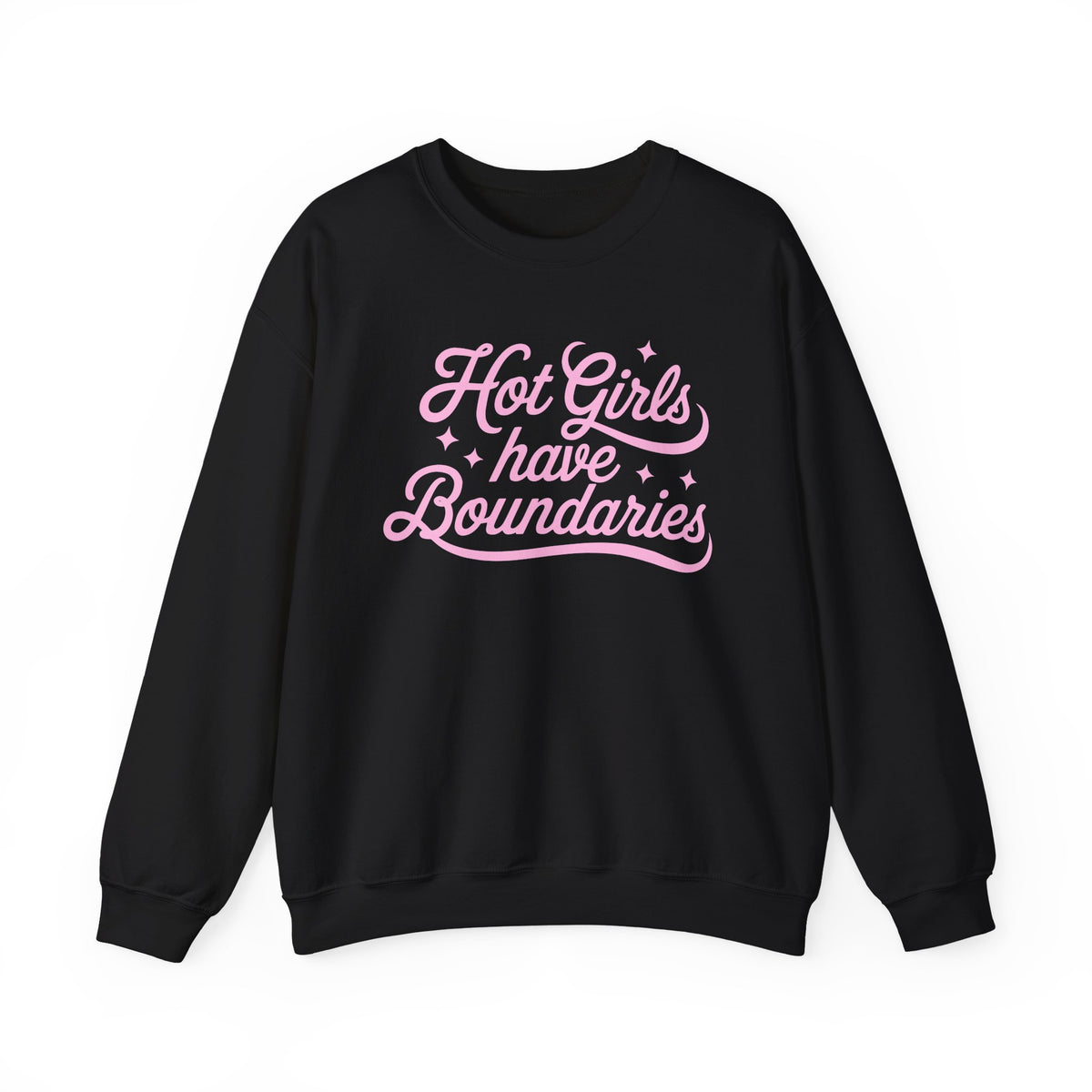 Black Gildan 18000 sweatshirt with Hot Girls Have Boundaries pink script quote.